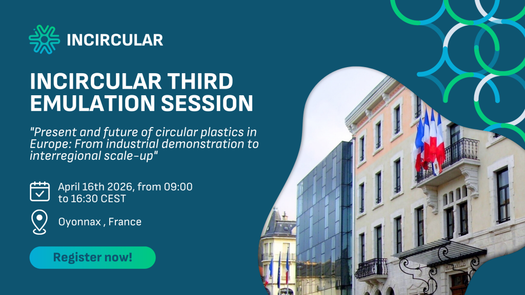 Present and future of circular plastics in Europe: INCIRCULAR cross-regional networking event
